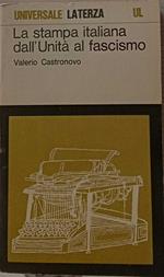 La stampa italiana dall'Unità al fascismo