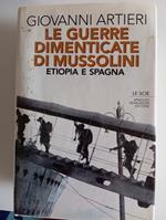 Le guerre dimenticate di Mussolini : Etiopia e Spagna