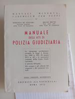 Manuale degli atti di polizia giudiziaria