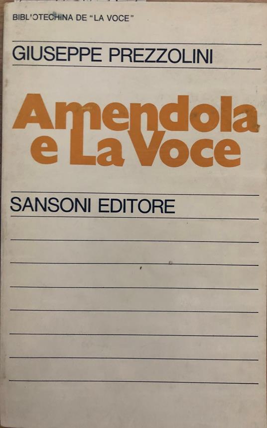 Amendola e La Voce - Giuseppe Prezzolini - copertina