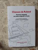 Chanson de Roland (versione integrale con testo originale a fronte)