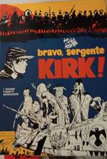 Bravo, sergente Kirk!