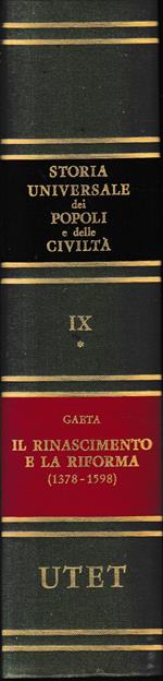 Storia Universale dei Popoli e delle Civiltà. Il Rinascimento e la Riforma (1378-1598) Vol. 9/1