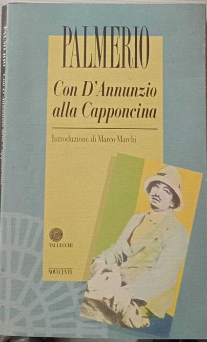 Con D'Annunzio alla Capponcina (1898-1910) - Benigno Palmerio - copertina