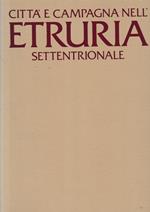 Città e campagna nell'Etruria settentrionale