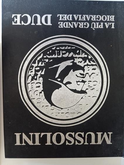 Mussolini: la più grande biografia del DUCE - copertina