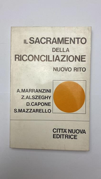 Il sacramento della riconciliazione. Nuovo rito - copertina