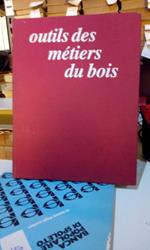 Outils des métiers du bois