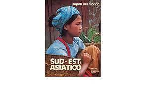 Popoli nel mondo - Sud-Est asiatico - Antonio Marazzi - copertina