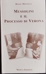 Mussolini e il processo di Verona