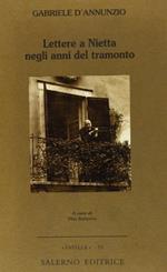 Lettere a Nietta negli anni del tramonto