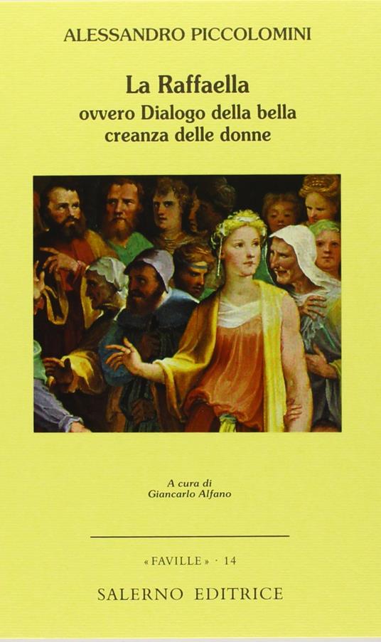 La Raffaella, ovvero Dialogo della bella creanza delle donne - Alessandro Piccolomini - copertina