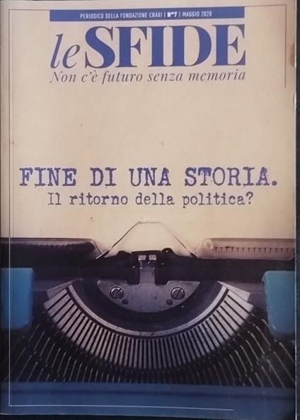 Fine di una storia. Il ritorno della politica? - copertina