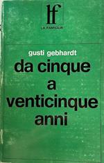 Da cinque a venticinque anni. L'educazione sessuale