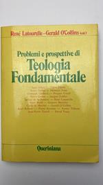 Problemi e prospettive di teologia fondamentale