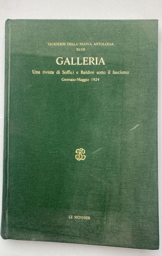 Galleria. Una rivista di Soffici e Baldini sotto il fascismo. Gennaio-Maggio 1924 - copertina