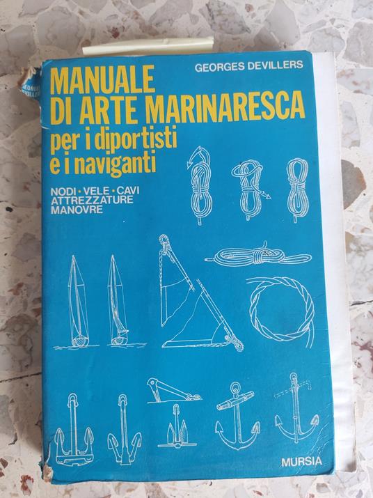 Manuale di arte marinaresca per i diportisti e i naviganti - copertina