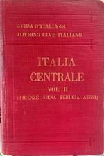 Guida d'Italia del Touring Club Italiano. Italia Centrale Vol. II (Firenze-Siena-Perugia-Assisi)