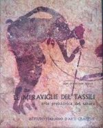 Le meraviglie del Tassili. Arte preistorica del Sahara