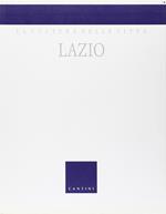 Lazio. Morfologia, Fortificazioni, Strade,Piazze, Porte,Case e Palazzi, Città Portuali, Ville, Fontane e