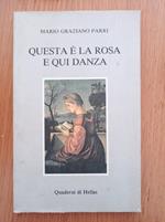 Questa è la rosa e qui danza