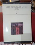 Architettura di città. Sei Progetti