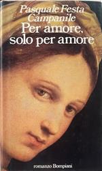 Per amore, solo per amore