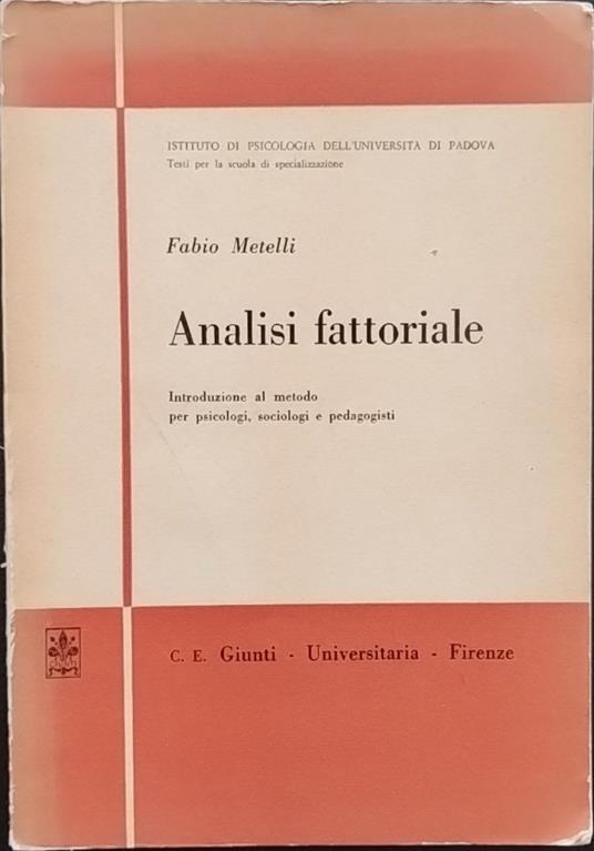 Analisi fattoriale. Introduzione al metodo per psicologi, sociologi e pedagogisti - Fabio Metelli - copertina