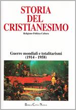 Storia del cristianesimo. Religione, politica, cultura. Guerre mondiali e totalitarismi (1914-1958) (Vol. 12)