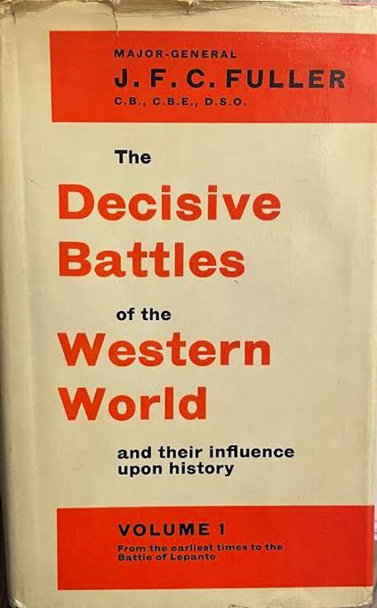 The Decisive Battles of the Western World and their influence upon history. Volume 1 - copertina