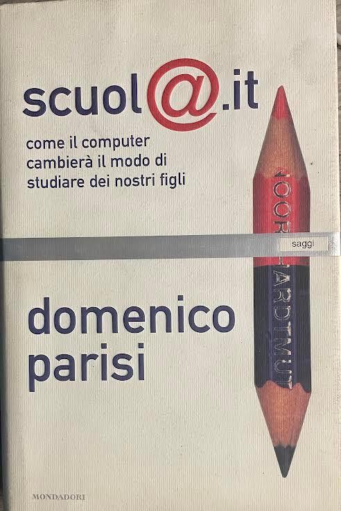 Scuola.it. Come il computer cambierà il modo di studiare dei nostri figli - Domenico Parisi - copertina