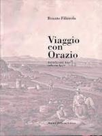 Viaggio con Orazio. Duemila anni dopo sulla via appia