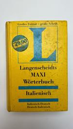 Langenscheidt Maxi-Wörterbuch italienisch. Italienisch-Deutsch, Deutsch-Italienisch