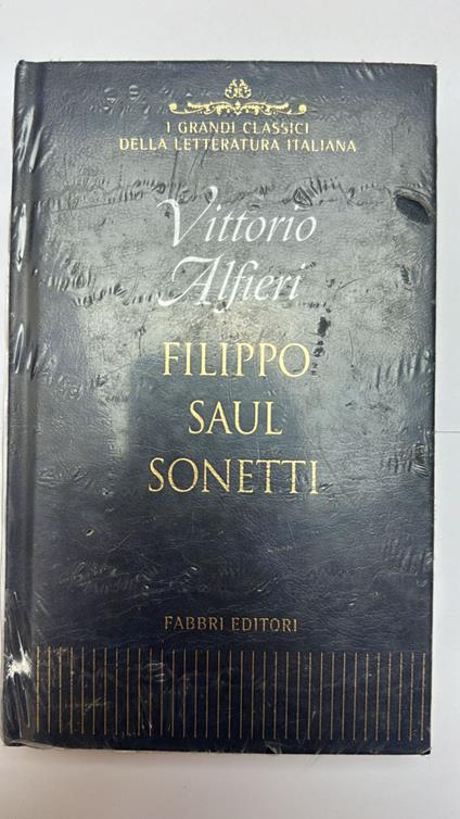 Filippo. Saul. Sonetti - Vittorio Alfieri - copertina