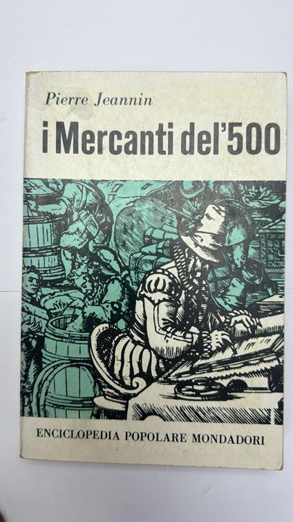 I mercanti del '500 - Pierre Jeannin - copertina