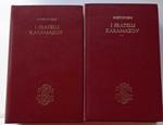 I fratelli Karamazov. Volume I II