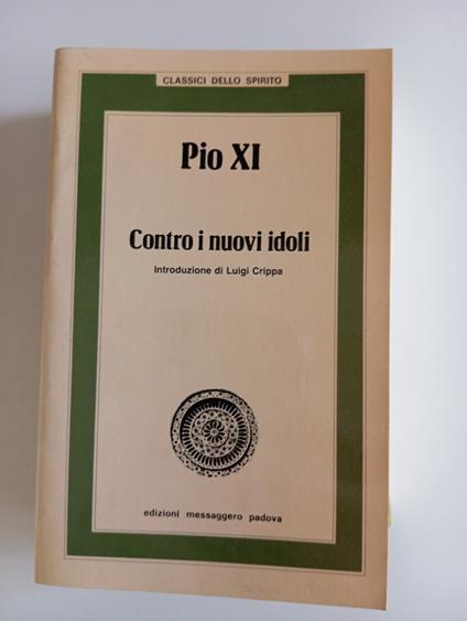 Contro i nuovi idoli - Pio XI - copertina