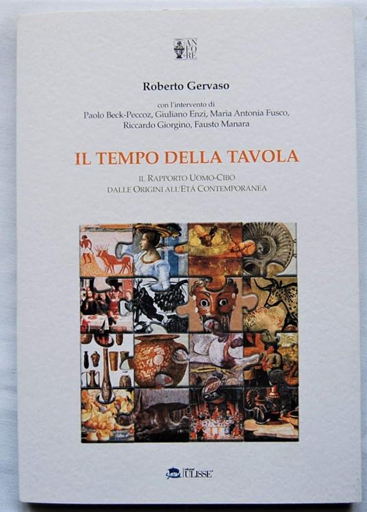 Il tempo della tavola. Il rapporto uomo-cibo dalle origini all'età contemporanea - Roberto Gervaso - copertina