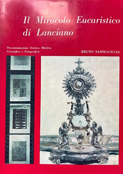 Il miracolo eucaristico di Lanciano - Bruno Sammaciccia - copertina