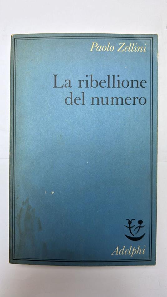 La ribellione del numero - Paolo Zellini - copertina