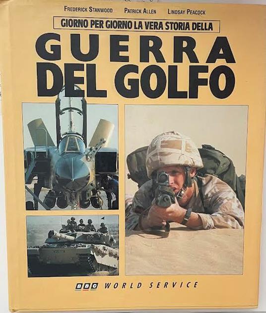 Giorno per giorno la vera storia della guerra del Golfo - copertina