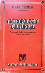 Antropologia culturale. Percorsi della conoscenza della cultura