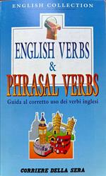 English verbs & phrasal verbs. Guida al corretto uso dei verbi inglesi