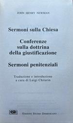 Sermoni sulla Chiesa - Conferenze sulla dottrina della giustificazione - Sermoni penitenziali