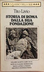 Storia di Roma dalla sua fondazione. Testo latino a fronte. Vol. IV Libri VIII-X