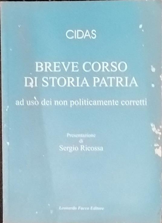 Breve corso di storia patria (ad uso dei non politicamente corretti) - copertina