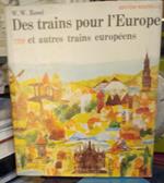 Des trains pour l'Europe. TEE et autres trains euroéens