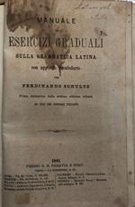 Manuale di esercizi graduali sulla grammatica latina