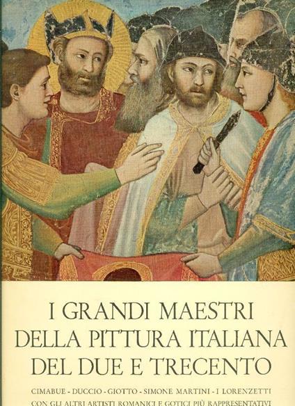 I grandi maestri della pittura italiana del DUE E TRECENTO - copertina