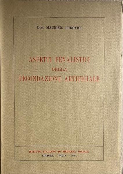 Aspetti penalistici della fecondazione assistita - copertina